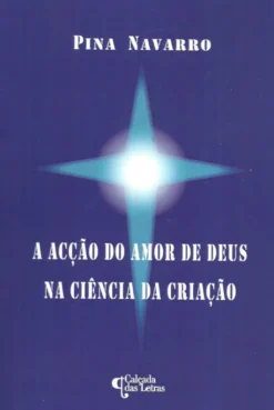A Acção do Amor de Deus na Ciência da Criação