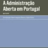 A Administração Aberta em Portugal - Que Futuro?