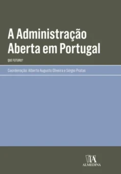 A Administração Aberta em Portugal - Que Futuro?