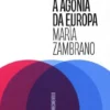 A Agonia da Europa