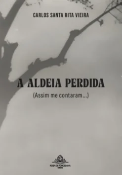 A Aldeia Perdida (Assim me Contaram…)