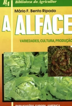 A Alface - Variedades, Cultura, Produção