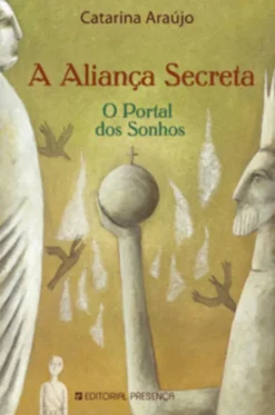 A Aliança Secreta - O Portal dos Sonhos