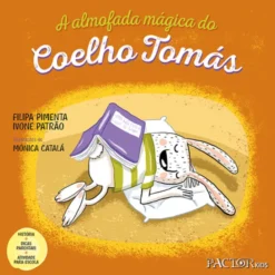 A Almofada Mágica do Coelho Tomás