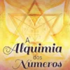 A Alquimia dos Números