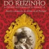 A Amante do Reizinho & outras histórias de D. Manuel II