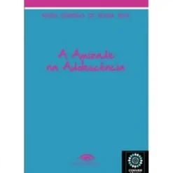 A Amizade na Adolescência