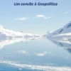 A Antártida e o Atlântico Sul - Um Convite à Geopolítica