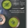 A Arte das Sopas Light: 80 receitas saborosas com menos de 300 calorias