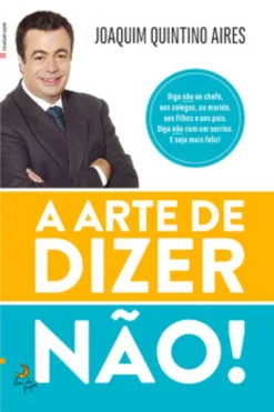 A Arte de Dizer Não
