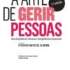 A Arte de Gerir Pessoas - Guia Completo de Técnicas e Competências Essenciais
