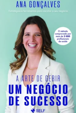 A Arte de Gerir Um Negócio de Sucesso