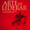 A Arte de Liderar