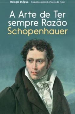 A Arte de Ter Sempre Razão