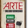 A Arte do Inconformismo