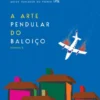 A Arte Pendular do Baloiço