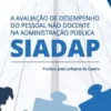 A Avaliação de Desempenho do Pessoal Não Docente na Administração Pública - SIADAP
