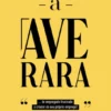A Ave Rara... de Empregado Frustrado a Criador do seu Próprio Emprego!