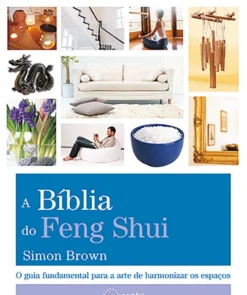 A Bíblia do Feng Shui