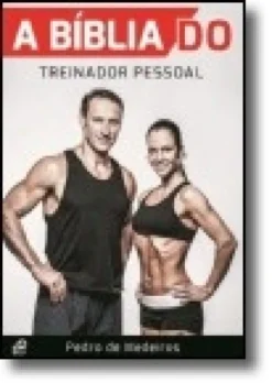 A Bíblia do Treinador Pessoal