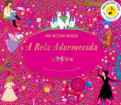 A Bela Adormecida - Uma História Musical