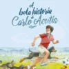 A Bela História de Carlo Acutis