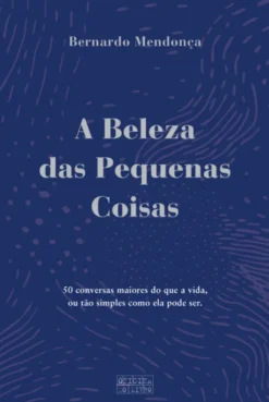 A Beleza das Pequenas Coisas