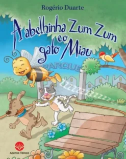 Abelhinha Zum Zum e o gato Miau
