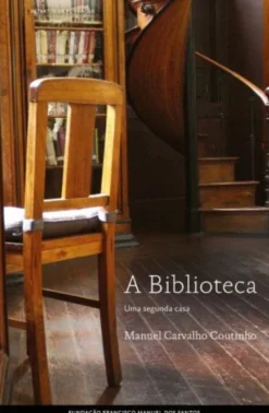 A Biblioteca - Uma Segunda Casa