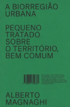 A Biorregião Urbana - Pequeno Tratado sobre o Território, Bem Comum