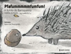 A Bolota do Barroquinho - Pfafummmmmfumfum!