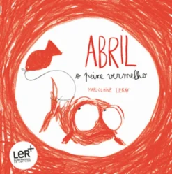 Abril - O Peixe Vermelho