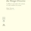 Abuse under the Merger Directive - A different approach to the concept of 'valid comercial reasons'