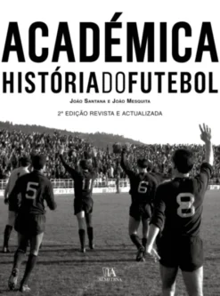 Académica - História do Futebol