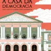 A Casa da Democracia