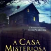 A Casa Misteriosa