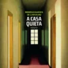 A Casa Quieta