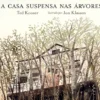 A Casa Suspensa nas Árvores