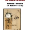 A Catástrofe do Estabelecido – Ucronia e Acronia em Mário Cesariny