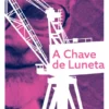 A Chave de Luneta