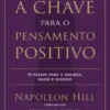 A Chave para o Pensamento Positivo