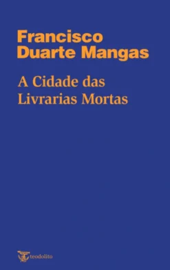 A Cidade das Livrarias Mortas