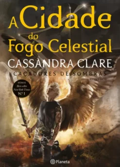 A Cidade do Fogo Celestial