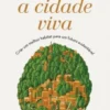 A Cidade Viva