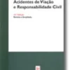 Acidentes de Viação e Responsabilidade Civil