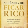 A Ciência de Ficar Rico