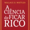 A Ciência de Ficar Rico