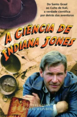 A Ciência de Indiana Jones