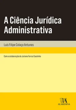 A Ciência Jurídica Administrativa