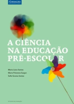 A Ciência na Educação Pré-escolar